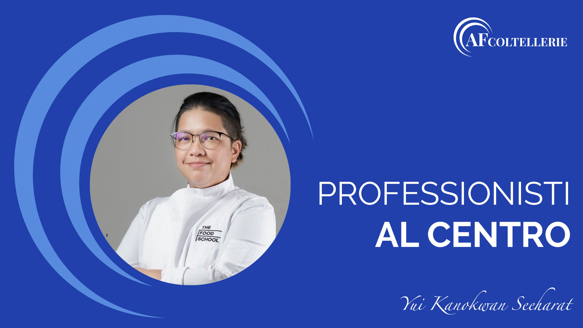 Professionisti al centro: Chef Yui Kanokwan Seeharat una storia di passione, coltelli e contaminazioni culinarie